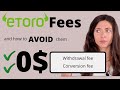 All Etoro Fees Explained and Ways to Avoid them | Investing on Etoro for Beginners