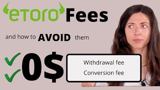 All Etoro Fees Explained and Ways to Avoid them | Investing on Etoro for Beginners