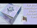 🔴 The Best Snowflake Wishes You Can Send in a Fun Fold Greeting Card