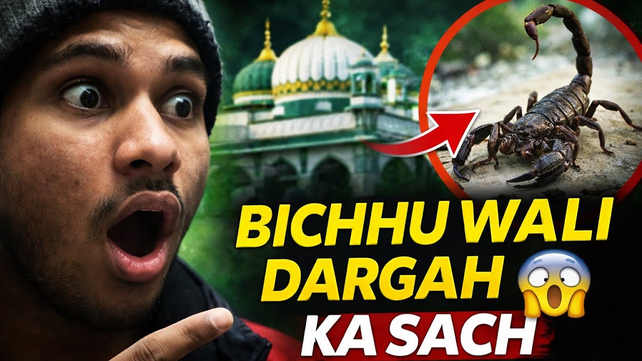 Reality of bichhu wali dargah 
