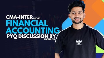 CMA INTER FINANCIAL ACCOUNTING || PYQ MCQ DISCUSSION DEC 2024
