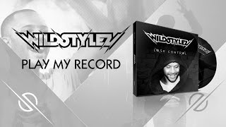 Wildstylez - Play My Record