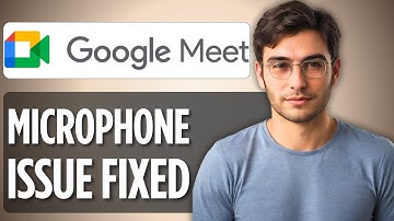 How to Fix Microphone Not Working or Blocked in Google Meet | 2025 Full Guide