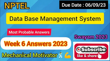 Data Base Management System | Week 6 Quiz | Assignment 6 Solution | NPTEL | SWAYAM 2023