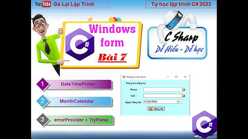7. [Winform C# 2022] DateTimePicker & MonthCalendar, errorProvider , TryParse - tuhoc.cc
