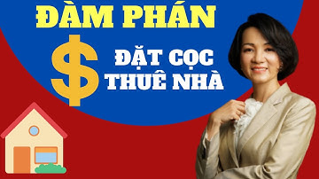 Số tiền đàm phán đặt cọc lý tưởng khi thuê nhà là bao nhiêu |  Đào Đầu Tư