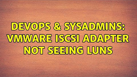 DevOps & SysAdmins: vmware iscsi adapter not seeing LUNS (2 Solutions!!)