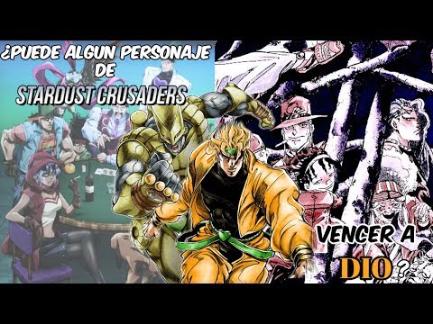 ¿Puede algun personaje de Stardust Crusaders vencer a DIO? -Analisis/Opinion-