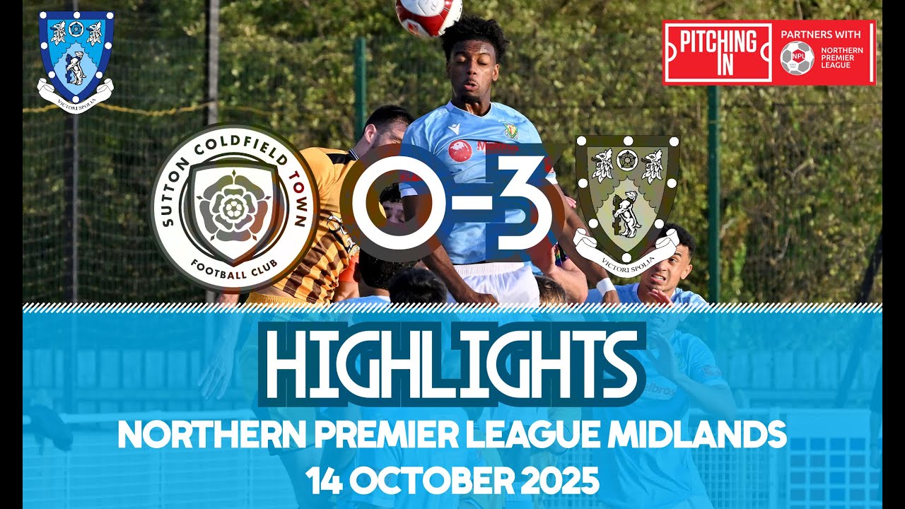 Sutton Coldfield Town 0-3 Rugby Town - 14/10/25 - Northern Premier League Midlands - Highlights