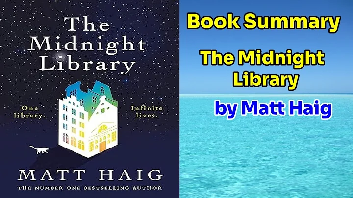The Midnight Library - by Matt Haig - Book Summary