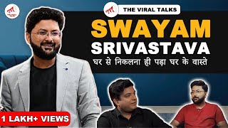 घर से निकलना ही पड़ा घर के वास्ते  | Swayam Srivastava | Prakash Bharadwaj | Shayari |The Viral Talks