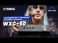 Preamplificador y reproductor de música o streamer marca Yamaha modelo WXC-50