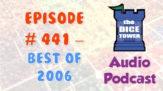 Dice Tower # 441 - Best of 2006