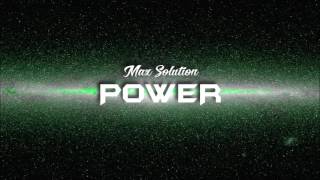 Max Solution - Power Original Mix Electronic