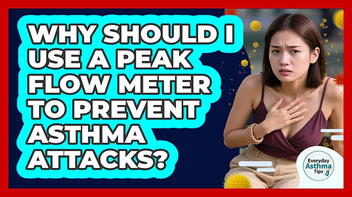 Why Should I Use A Peak Flow Meter To Prevent Asthma Attacks? - Everyday Asthma Tips