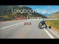 Longboarding the swiss dream 2018  full film 4k