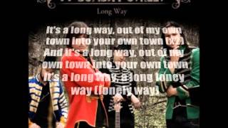 Video thumbnail of "Long Way - 77 Bombay Street Lyrics"