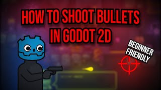 How to make Shooting Mechanics in Godot 2D - Tutorial Series ep 3