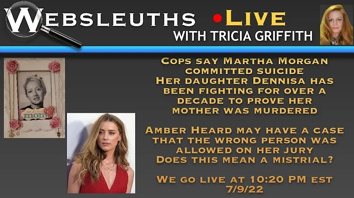 Was Martha Morgan Murdered? Will Amber Heard Get A...