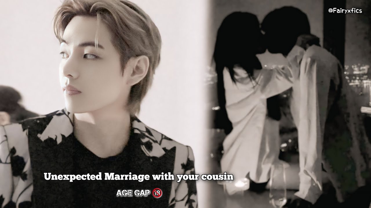 𝙐𝙣𝙚𝙭𝙥𝙚𝙘𝙩𝙚𝙙 𝙈𝙖𝙧𝙧𝙞𝙖𝙜𝙚 𝙬𝙞𝙩𝙝 𝙮𝙤𝙪𝙧 𝙘𝙤𝙪𝙨𝙞𝙣 ❤️‍🔥 | 𝙏𝙖𝙚 𝙊𝙣𝙚𝙨𝙝𝙤𝙩 | 𝙁𝙖𝙞𝙧𝙮𝙭𝙛𝙞𝙘𝙨