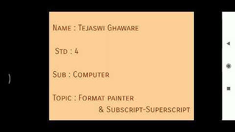 LPSRS_STD:4/ COMPUTER / TOPIC : Format Painter & Superscript - Subscript (01-10-20)