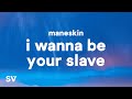 Måneskin - I WANNA BE YOUR SLAVE (Lyrics/Testo) Eurovision 2021