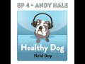 Andy Hale - Considering the dogs emotional experience