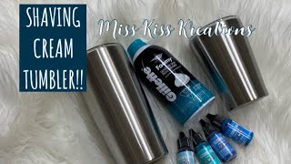 Shaving Cream Tumbler Tutorial