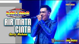 AIR MATA CINTA Gerry Mahesa // NEW PALLAPA KUPU TEGAL #ramayanaaudio