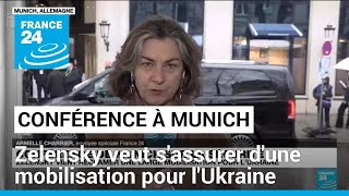 Conférence sur la sécurité à Munich : Zelensky veut s'assurer d'une mobilisation pour l'Ukraine