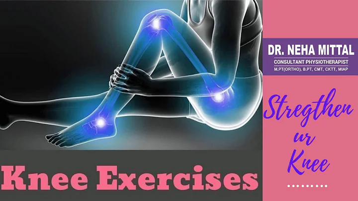 Exercises for Healthy and strong knees by Dr Neha ...