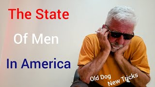 Retired in the Philippines/The State of Men in America/Old Dog New Tricks