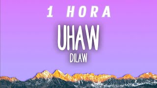 [1 HORA] Dilaw - Uhaw