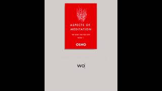 OSHO: Aspects of Meditation - Book 1 of 4 - Focusing on the &quot;root&quot; of the human, the soul