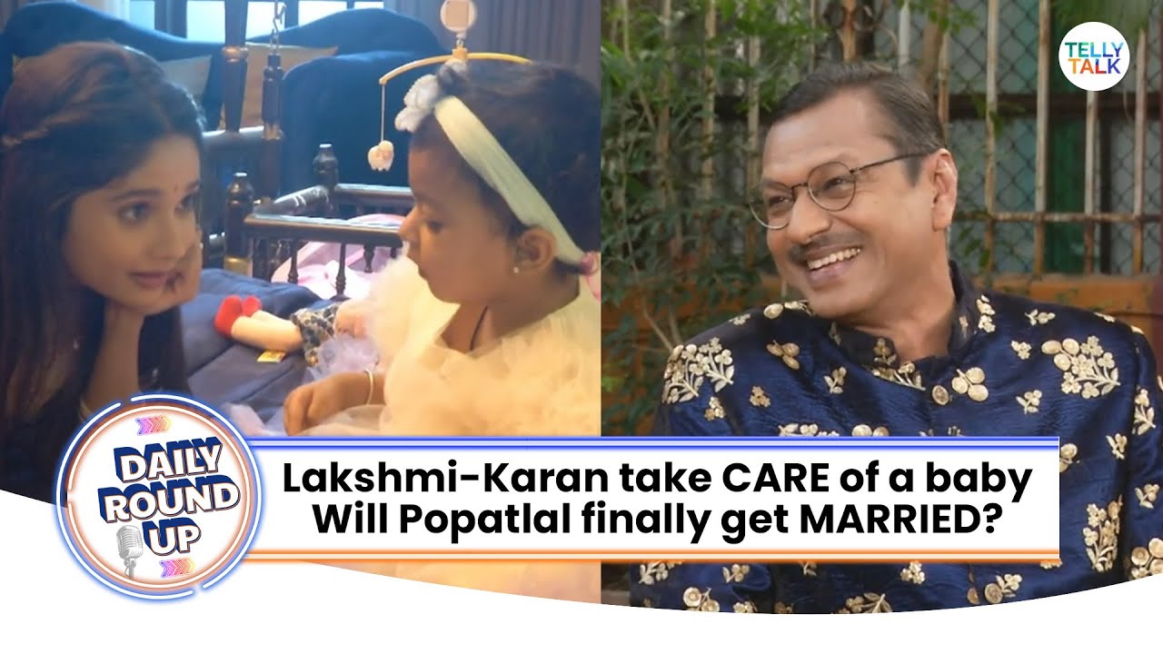 Mangal Lakshmi | Lakshmi-Karan take care of a CUTE baby | TMKOC | Will Popatlal finally get MARRIED?