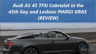 Audi A5 Cabriolet In And Mardi Gras - Full Review Is It Still Any Good