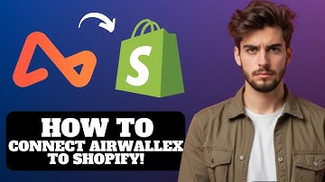How To Connect Airwallex To Shopify 2026