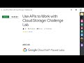 Use APIs to Work with Cloud Storage: Challenge Lab | ARC125 | Arcade | 2024 | #qwiklabs | #ARC125