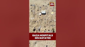 Drone footage reveals extensive damage to hospitals in the Gaza Strip amid ongoing conflict