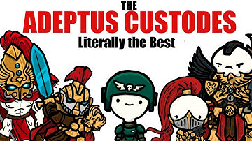Adeptus Custodes: Literally the Best | Warhammer 40k Lore