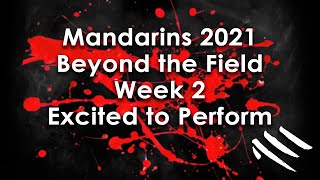 Beyond the Field - Week 2: Excited to Perform