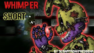 (FNAF/DC2) Whimper short