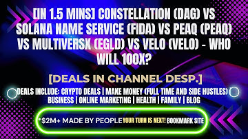 [In 1.5 mins] Constellation (DAG) vs (FIDA) vs (PEAQ) vs (EGLD) vs (VELO) [Crypto Deals In Desp.]