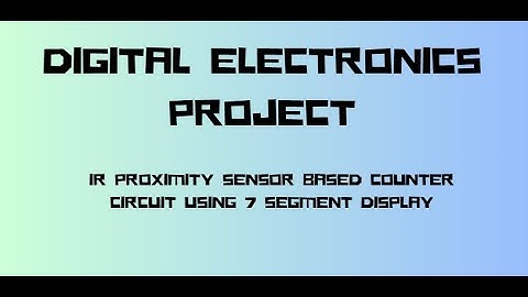 IR Proximity Sensor Based Counter using 7 segment display