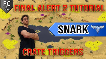 Final Alert 2 Tutorial by Snark | Crate Triggers