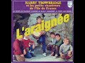 Harry trowbridge et les  petits chanteurs de ill de france  l araigne 1970