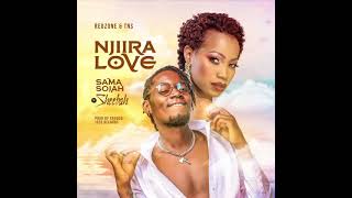 Njiira Love - Sheebah X Sama Sojah