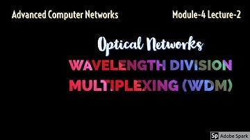 Module-4 Lecture-2 Optical Networks: WDM