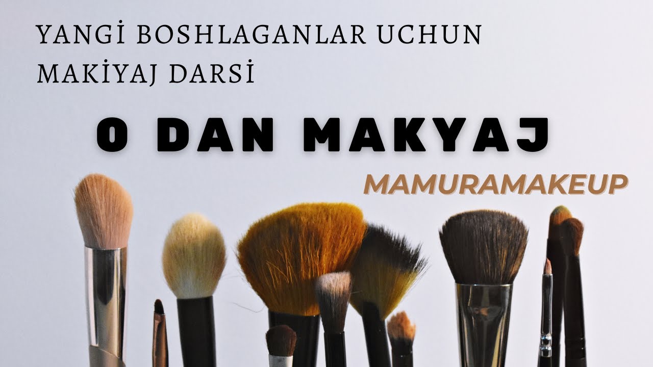 Yangi boshlaganlar uchun makiyaj malumotlari 0 dan makiyaj qilish Makiyaj tafsiyasi