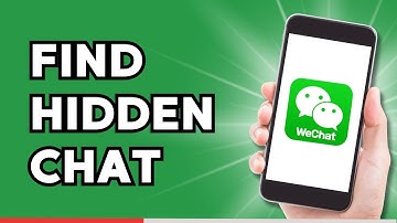 How to Find Hidden Chat on WeChat